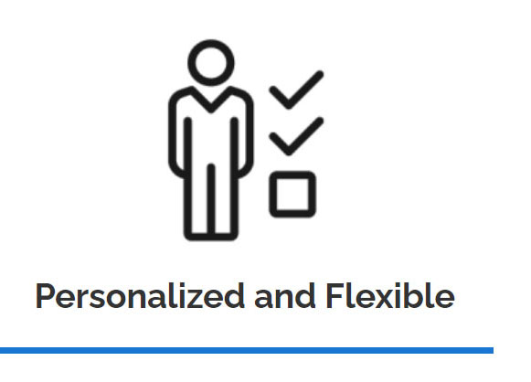 Personalized and Flexible
