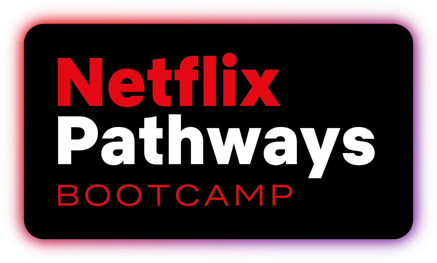 Netflix Pathways Bootcamp