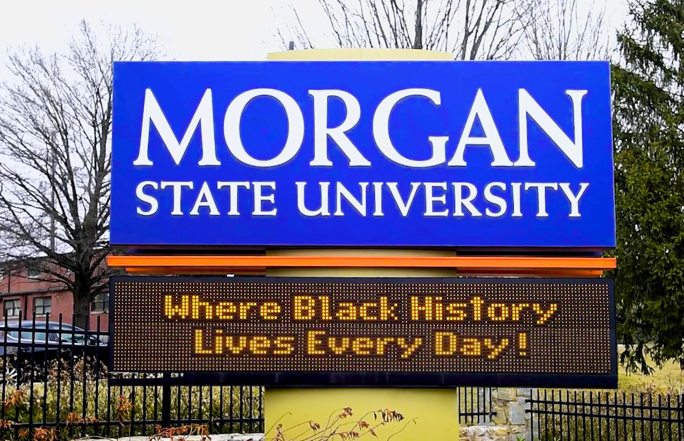 Morgan State University campus marque signs displaying the message,  Where Black History Lives Every Day!"